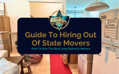 Ultimate Guide To Hiring Out Of State Movers
